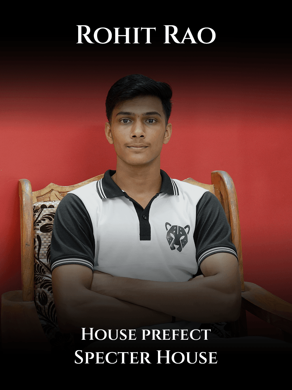 Rohit Rao, House Prefect of Specter